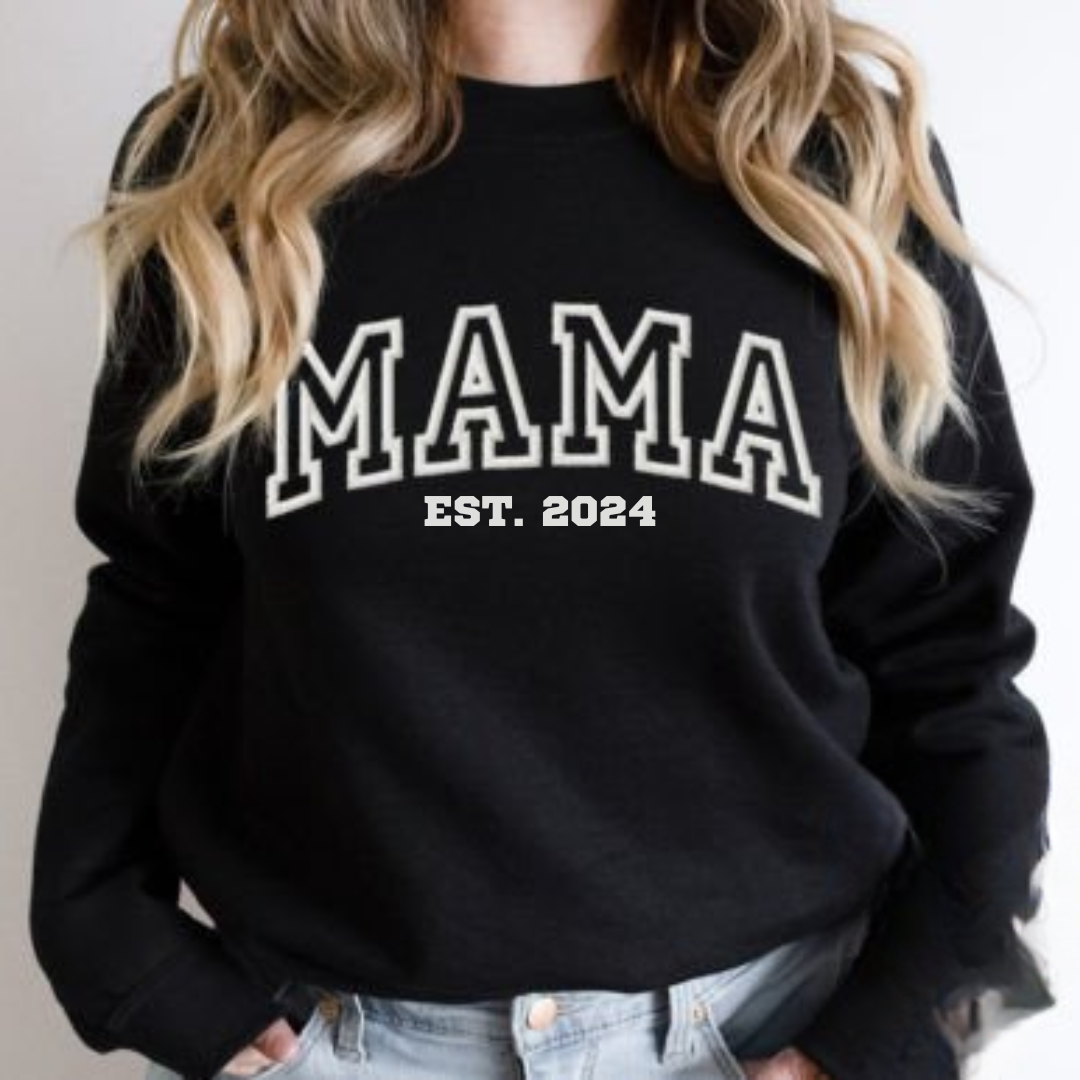 Mama Est. Personalised Year Embroidered Sweatshirt