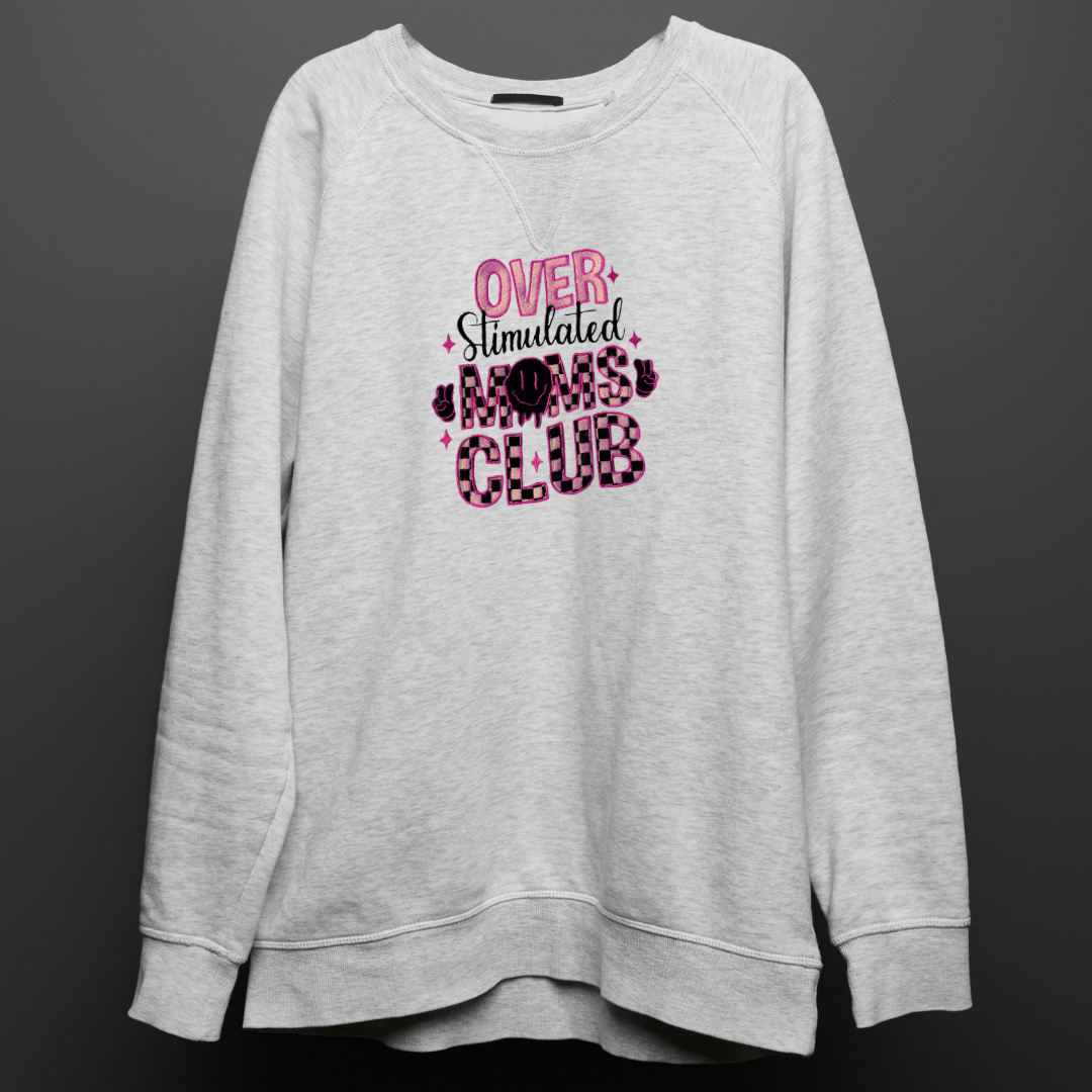 Over Stimulated Moms Club Embroidered Sweatshirt