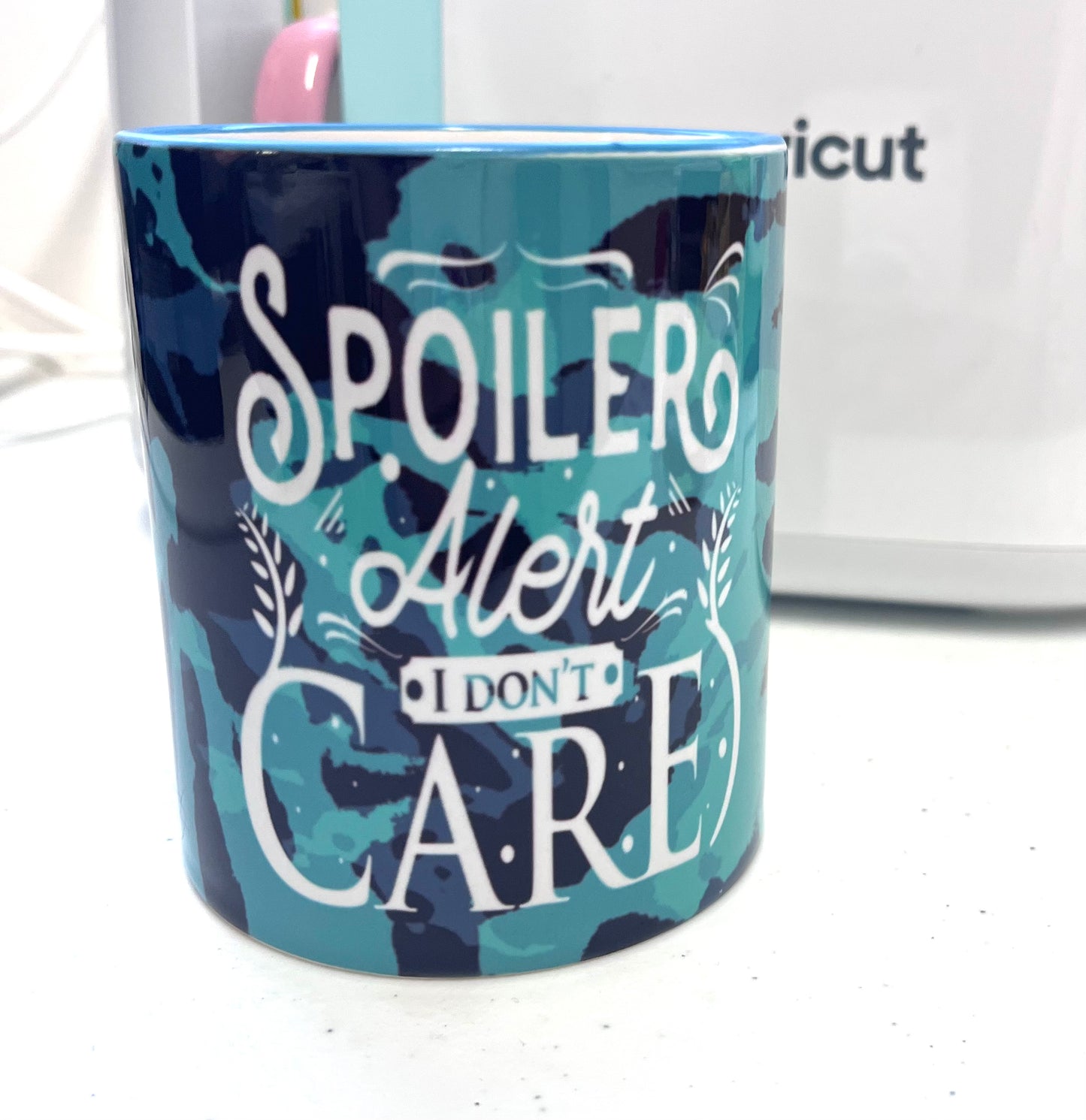 ‘Spoiler Alert I Don’t Care’ Custom Mug